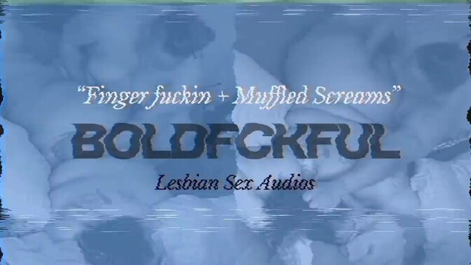 Lesbian lovers finger each other while moaning and engaging in dirty talk.