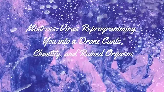 Mistress-virus reprograms girl into a sex drone, chaste and cum-filled